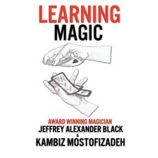 Learning Magic: The Fundamentals of Performing Magic Paperback, Mikazuki Publishing House