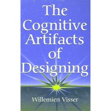 The Cognitive Artifacts of Designing Hardcover, Lawrence Erlbaum Associates