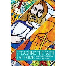 How to Teach the Faith: What Does It Mean? How Is This Done? Paperback, Concordia Publishing House