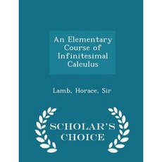 An Elementary Course of Infinitesimal Calculus - Scholar's Choice Edition Paperback