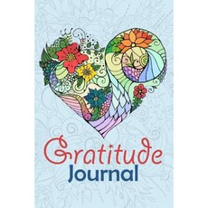 Gratitude Journal: A Happier You in 3 Minutes a Day Paperback, Createspace Independent Publishing Platform