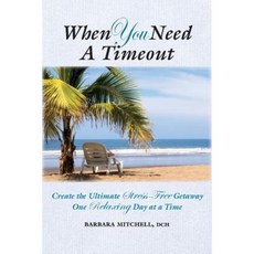 When You Need a Timeout Paperback, Barbara Mitchell