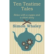Ten Teatime Tales Paperback, Createspace Independent Publishing Platform