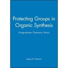 Protecting Groups in Organic Synthesis: Postgraduate Chemistry Series 精裝版, Wiley-Blackwell