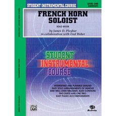 Student Instrumental Course French Horn Soloist: Level I (Solo Book) Paperback, Alfred Music