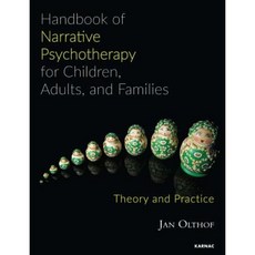 Handbook of Narrative Psychotherapy for Children Adults and Families: Theory and Practice Paperback, Karnac Books