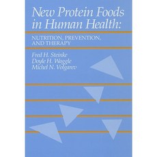 New Protein Foods in Human Health: Nutrition Prevention and Therapy Hardcover, CRC Press
