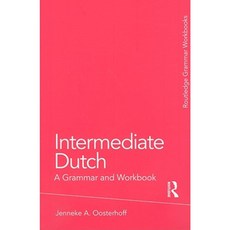Intermediate Dutch: A Grammar and Workbook Paperback, Routledge