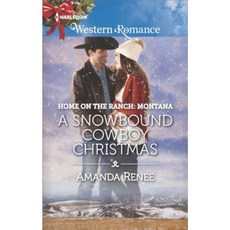 A Snowbound Cowboy Christmas Mass Market Paperbound, Harlequin Western Romance