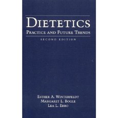 Dietetics: Practice and Future Trends Paperback, Jones & Bartlett Publishers