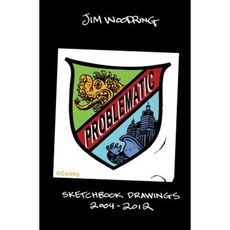 Problematic: Unfiltered Sketchbook Excerpts 2004-2012 Hardcover, Fantagraphics Books