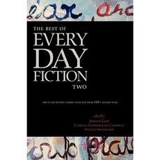 The Best of Every Day Fiction Two Hardcover, Every Day Publishing