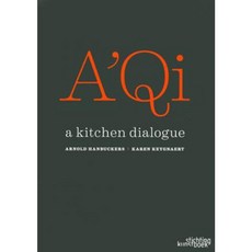 A'Qi: A Kitchen Dialogue Hardcover, Stichting Kunstboek