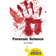 Forensic Science: A Beginner's Guide Paperback, ONEWorld Publications