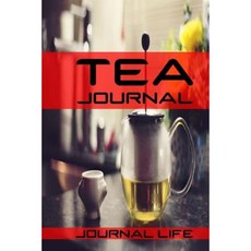 Tea Journal Paperback, Createspace Independent Publishing Platform