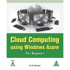 Cloud Computing Using Windows Azure for Beginners Paperback, Arizona Business Alliance
