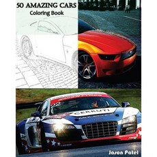 50 Amazing Cars: Coloring Book: Sketch Coloring Book Paperback, Createspace Independent Publishing Platform