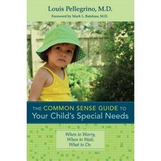The Common Sense Guide to Your Child's Special Needs: When to Worry When to Wait What to Do Paperback, Brookes Publishing Company