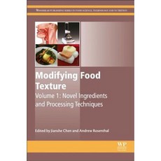 Modifying Food Texture: Novel Ingredients and Processing Techniques Hardcover, Woodhead Publishing