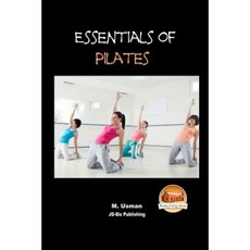 Essentials of Pilates Paperback, Createspace Independent Publishing Platform