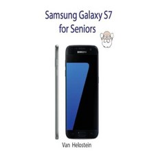 Samsung Galaxy S7: For Seniors Paperback, Createspace Independent Publishing Platform