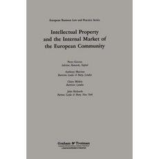 Intellectual Property and the Internal Market of the European Community: Hardcover, Springer