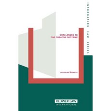 Challenges to Creator Doctrine Authorship Copyright Ownership Paperback, Kluwer Law International