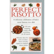 Perfect Risotto: A Delicious Celebration of Italy's Most Famous Rice Dish Hardcover, Lorenz Books