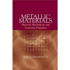 Metallic Materials: Physical Mechanical and Corrosion Properties Hardcover, CRC Press