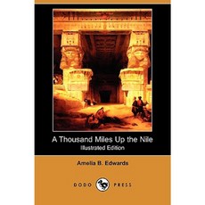 尼羅河上游一千英里（插圖版）（Dodo Press）平裝本, 渡渡鳥出版社