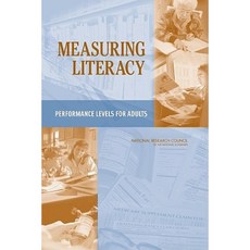 Measuring Literacy: Performance Levels for Adults Paperback, National Academy Press