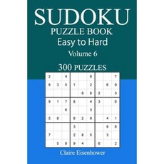 Easy to Hard Sudoku Puzzle Book: Volume 6 Paperback, Createspace Independent Publishing Platform