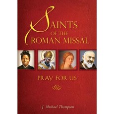 Saints of the Roman Missal: Pray for Us Paperback, Liguori Publications