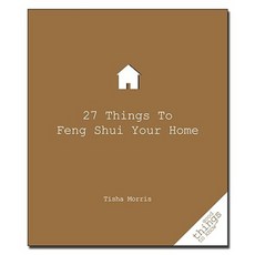27 Things to Feng Shui Your Home Paperback, Turner