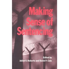 Making Sense of Sentencing Hardcover, University of Toronto Press