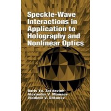 散斑波相互作用在全像和非線性光學的應用精裝本, CRC出版社