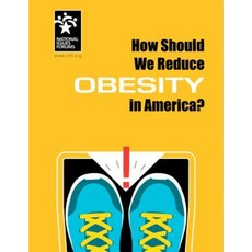 How Should We Reduce Obesity in America? Paperback, National Issues Forums Institute