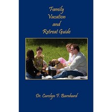 Family Vacation and Retreat Guide Paperback, E-Booktime, LLC