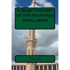 A Brief History of the Fourteen Infallibles Paperback, Createspace Independent Publishing Platform