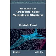 Mechanics of Aeronautical Solids Materials and Structures 精裝版, Wiley-Iste