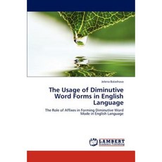 The Usage of Diminutive Word Forms in English Language Paperback, LAP Lambert Academic Publishing