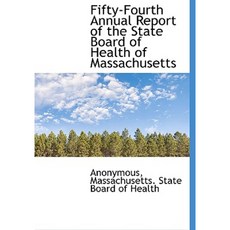 Fifty-Fourth Annual Report of the State Board of Health of Massachusetts Hardcover, BiblioLife