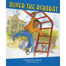 Oliver the Acrobat Paperback, Celebration Press (NJ)