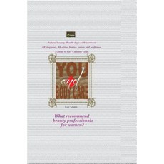 You and Body Care: What Recommend Beauty Professionals for Women? Paperback, Createspace Independent Publishing Platform