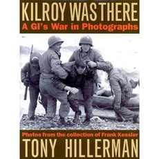 Kilroy Was There: A GI's War in Photographs Hardcover, Kent State University Press