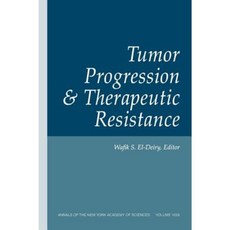 Tumor Progression and Therapeutic Resistance Volume 1059 Paperback, Wiley-Blackwell