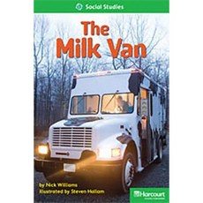 Storytown: Above Level Reader Teacher's Guide Grade 1 the Milk Van Hardcover, Harcourt School Publishers