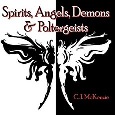 Spirits Angels Demons & Poltergeists Paperback, Authorhouse