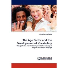 The Age Factor and the Development of Vocabulary Paperback, LAP Lambert Academic Publishing