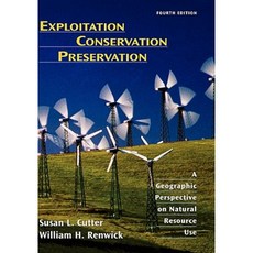 Exploitation Conservation Preservation: A Geographic Perspective on Natural Resource Use 精裝版, Wiley